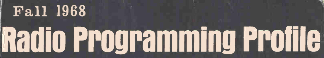 Fall 1968 Radio Programming Profile