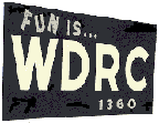 Fun is...WDRC 1360